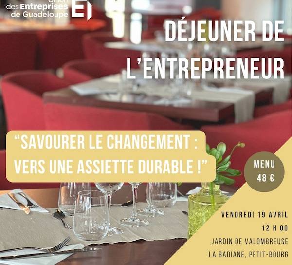 Déjeuner de l’entrepreneur – Commission Développement Durable & Biodiversité : “Savourer le changement : vers une assiette durable !”